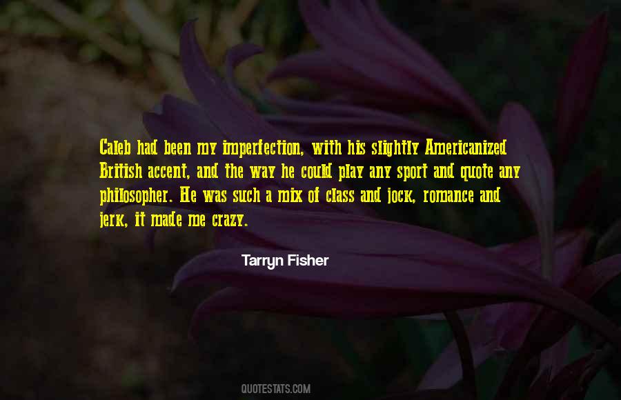 Tarryn Fisher Quotes #149128