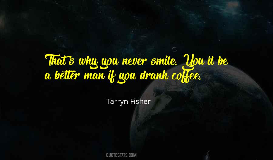 Tarryn Fisher Quotes #265240