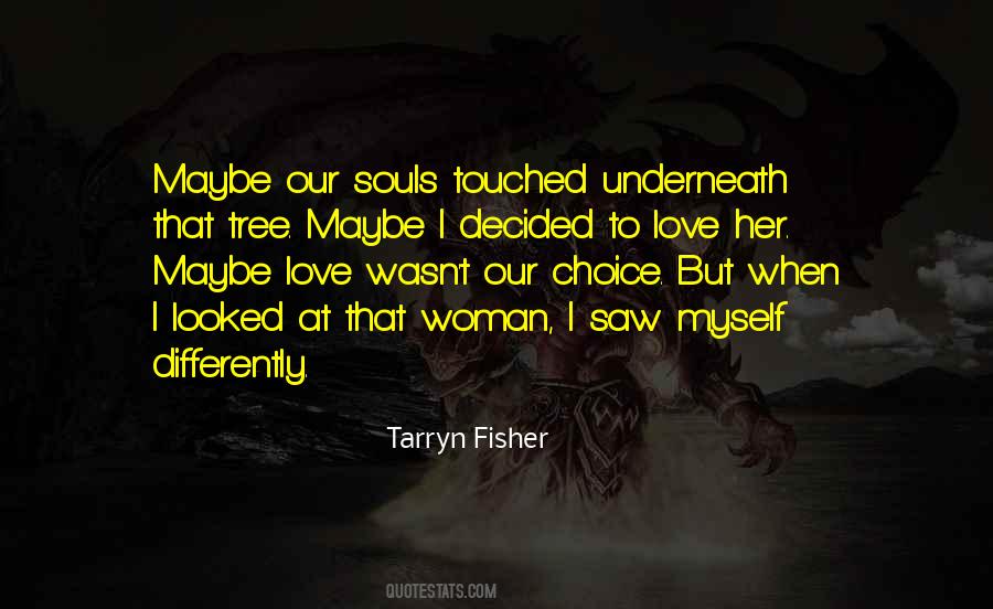 Tarryn Fisher Quotes #31634