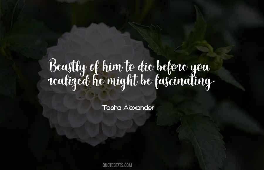 Tasha Alexander Quotes #1298248