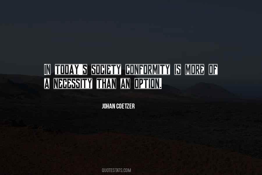 Quotes About Today's Society #521147
