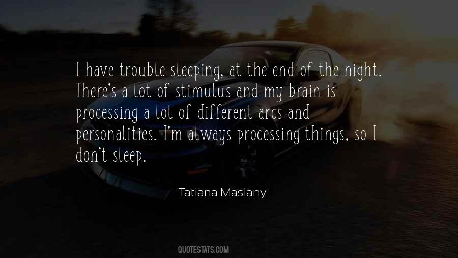 Tatiana Maslany Quotes #1861088