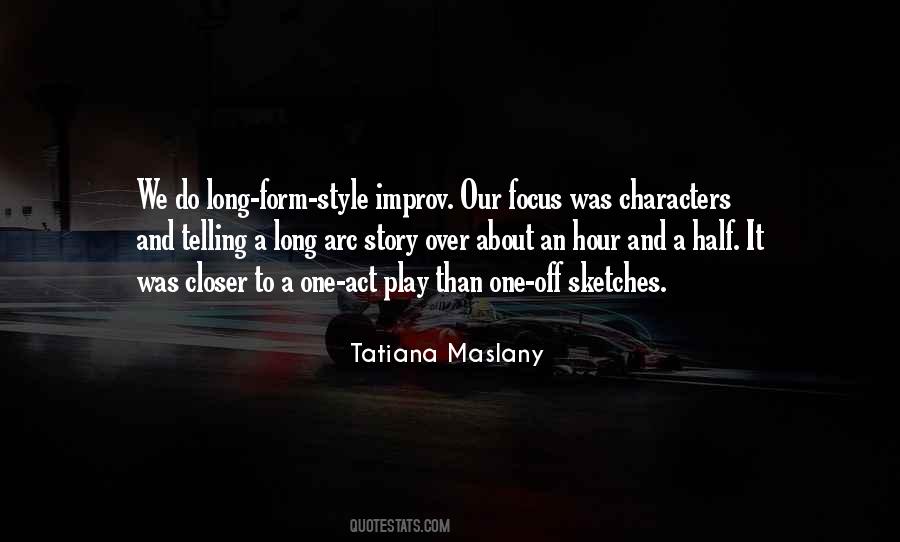 Tatiana Maslany Quotes #691988