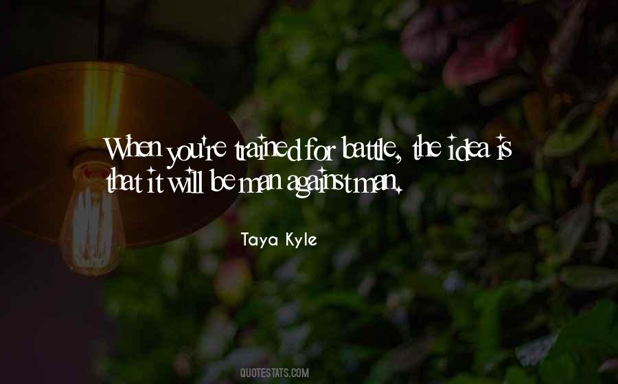 Taya Kyle Quotes #1825282