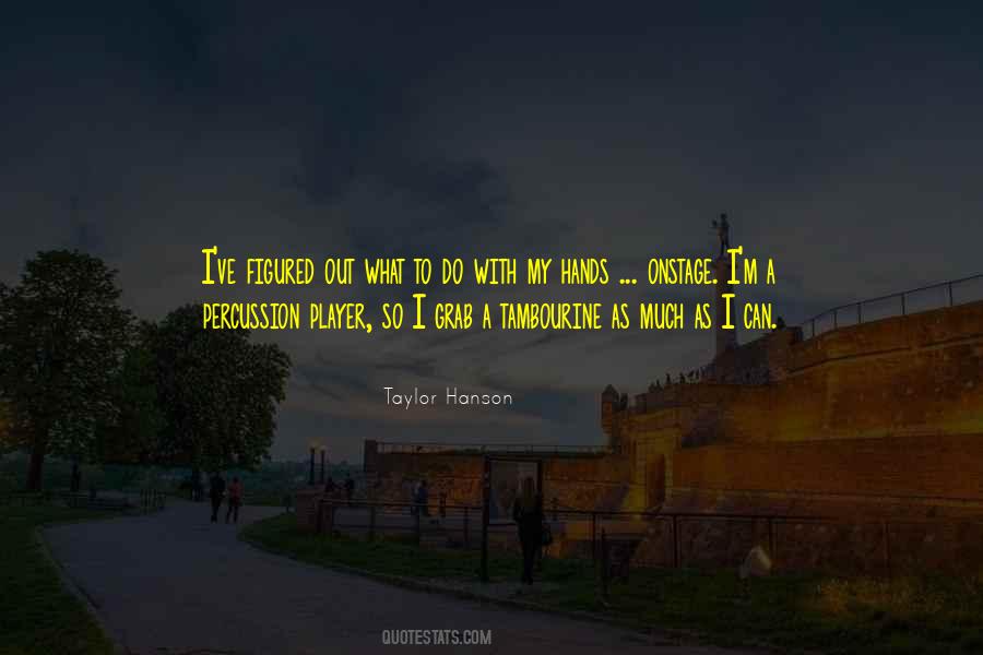 Taylor Hanson Quotes #699641