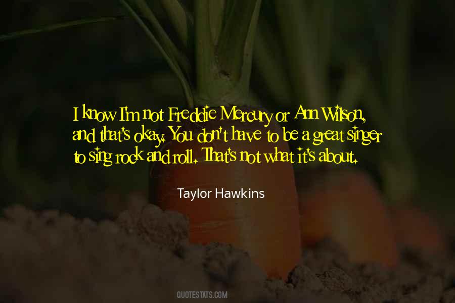 Taylor Hawkins Quotes #1188586