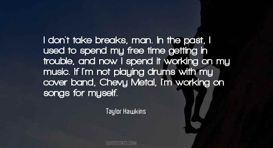 Taylor Hawkins Quotes #357511