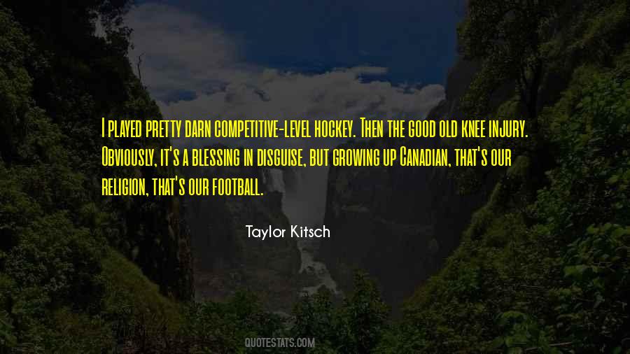 Taylor Kitsch Quotes #1365590