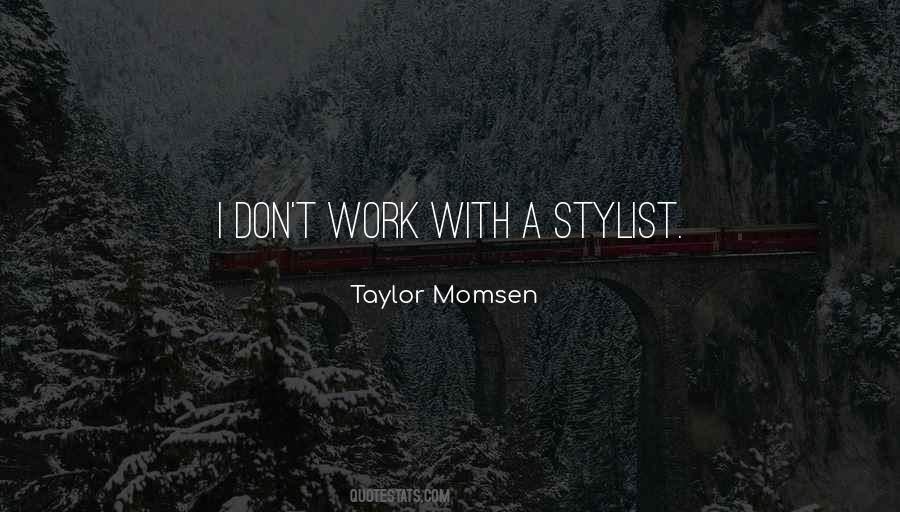 Taylor Momsen Quotes #1704947