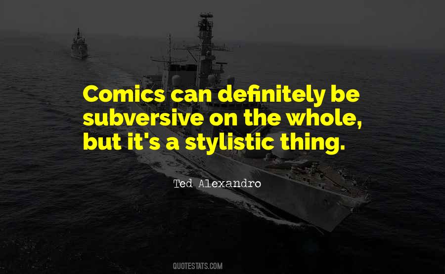 Ted Alexandro Quotes #1568259