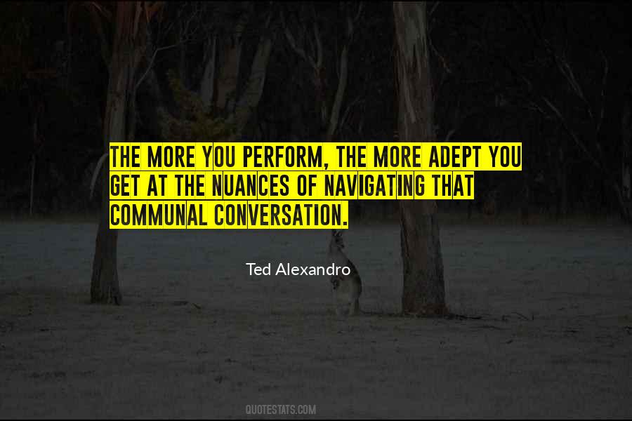 Ted Alexandro Quotes #63969