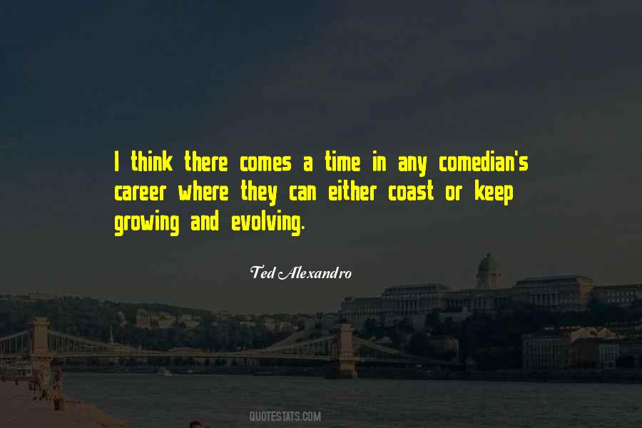 Ted Alexandro Quotes #813951