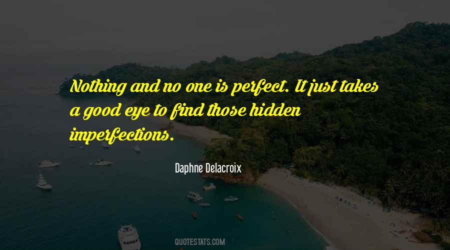 Quotes About No One Is Perfect #935614