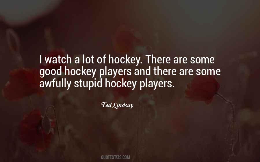 Ted Lindsay Quotes #84716