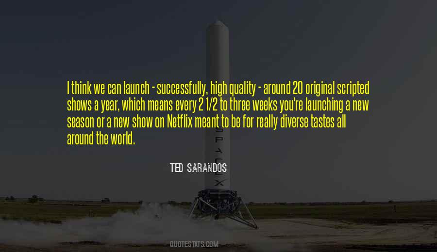 Ted Sarandos Quotes #124468