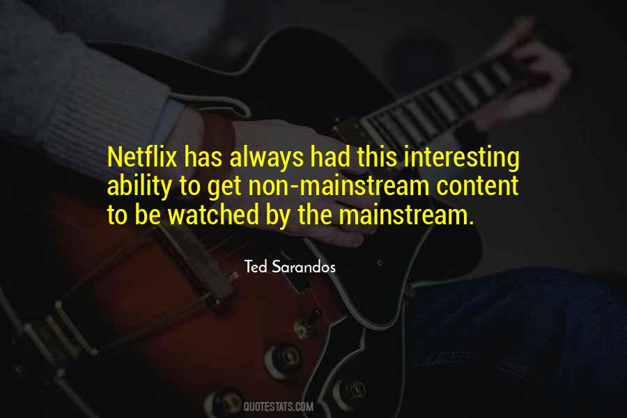 Ted Sarandos Quotes #1879072