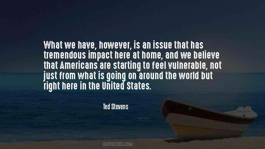 Ted Stevens Quotes #1465723