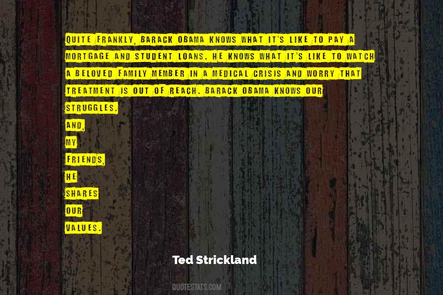 Ted Strickland Quotes #1276943