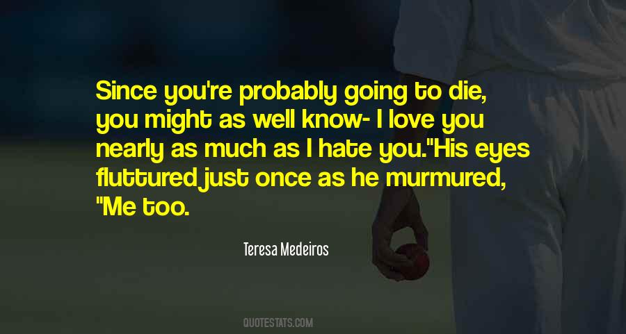 Teresa Medeiros Quotes #798069