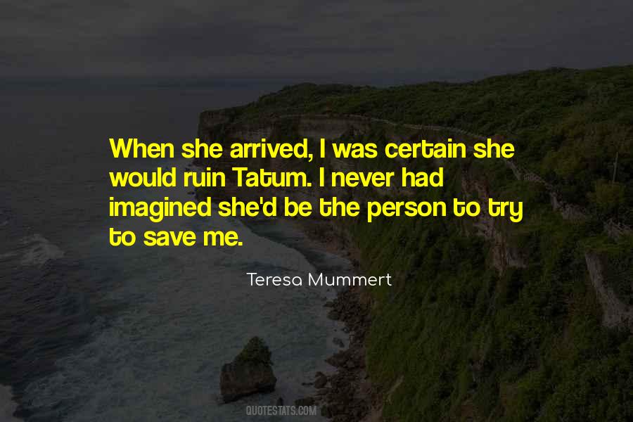 Teresa Mummert Quotes #1105256