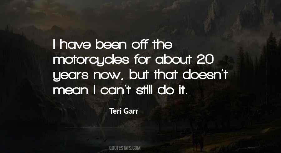 Teri Garr Quotes #1622797