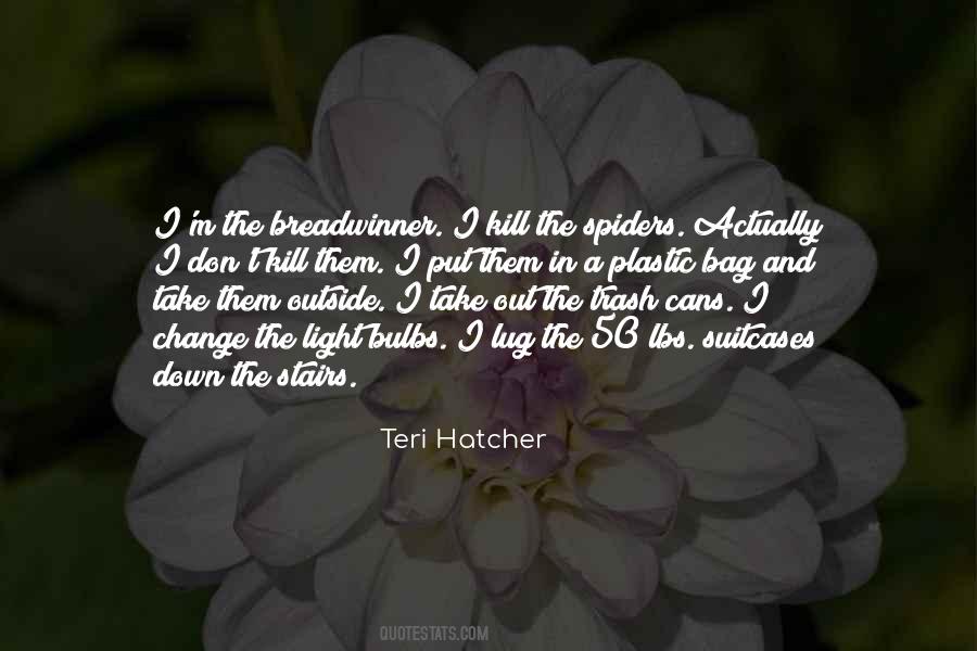 Teri Hatcher Quotes #1310550