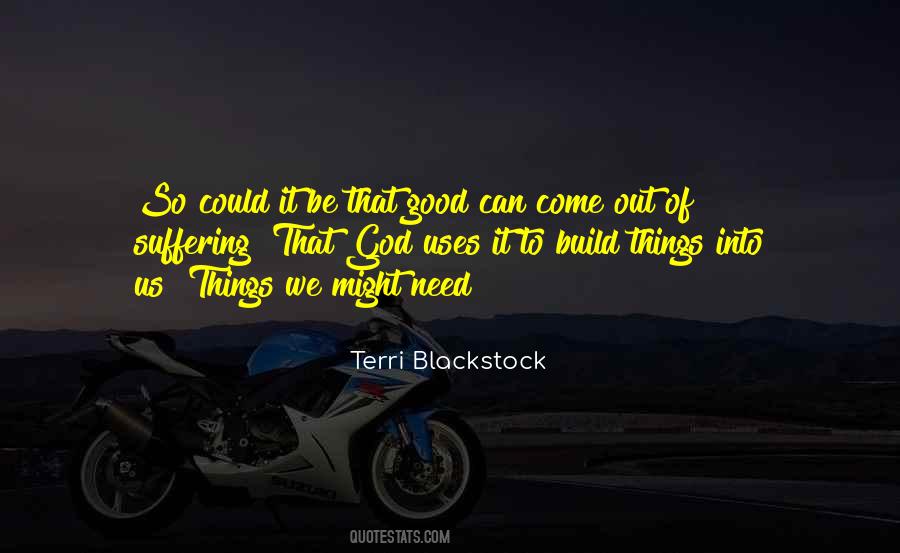 Terri Blackstock Quotes #347780