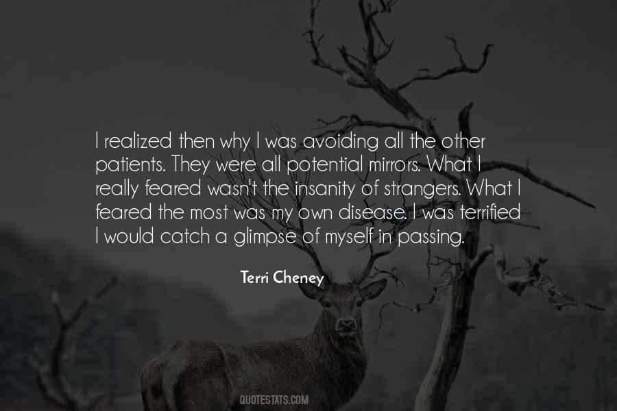 Terri Cheney Quotes #79954