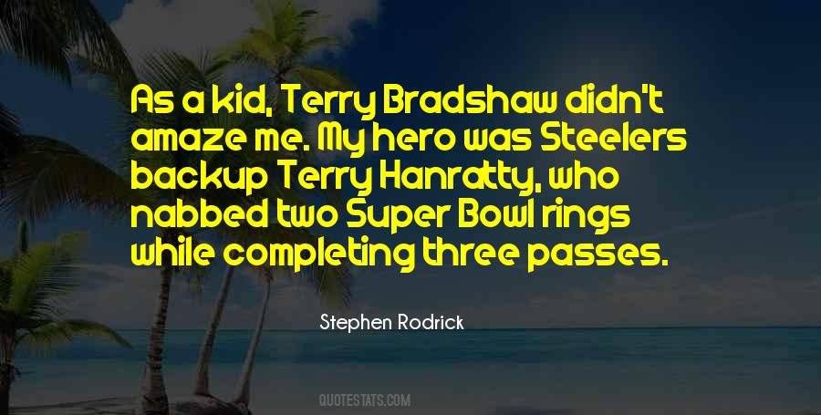 Terry Bradshaw Quotes #1478656 Terry Bradshaw Quotes #1478656