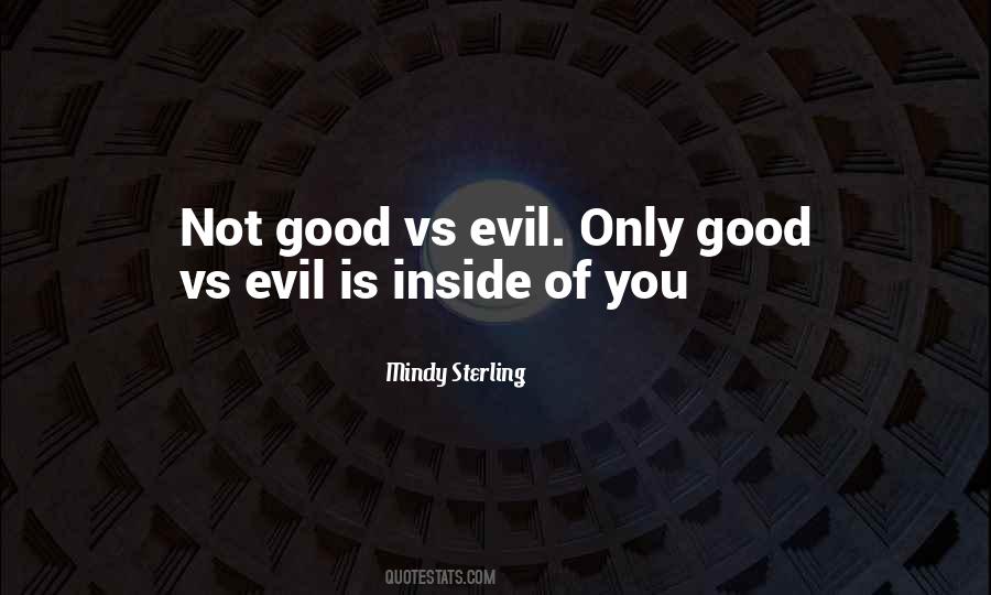 Quotes About Evil Inside Us #772424