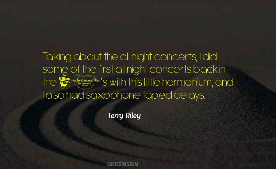 Terry Riley Quotes #1645683