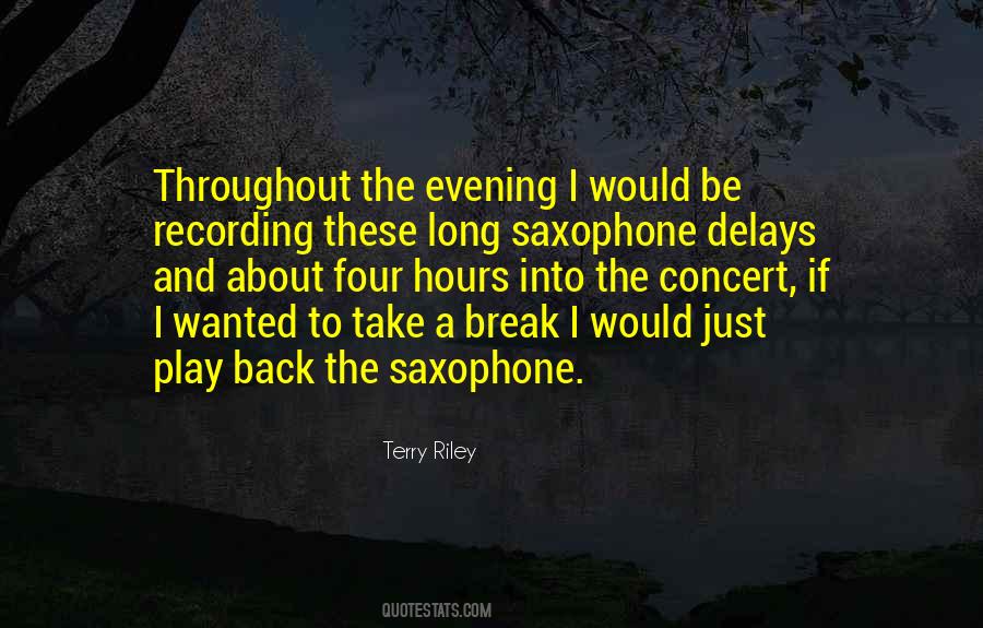 Terry Riley Quotes #1781609