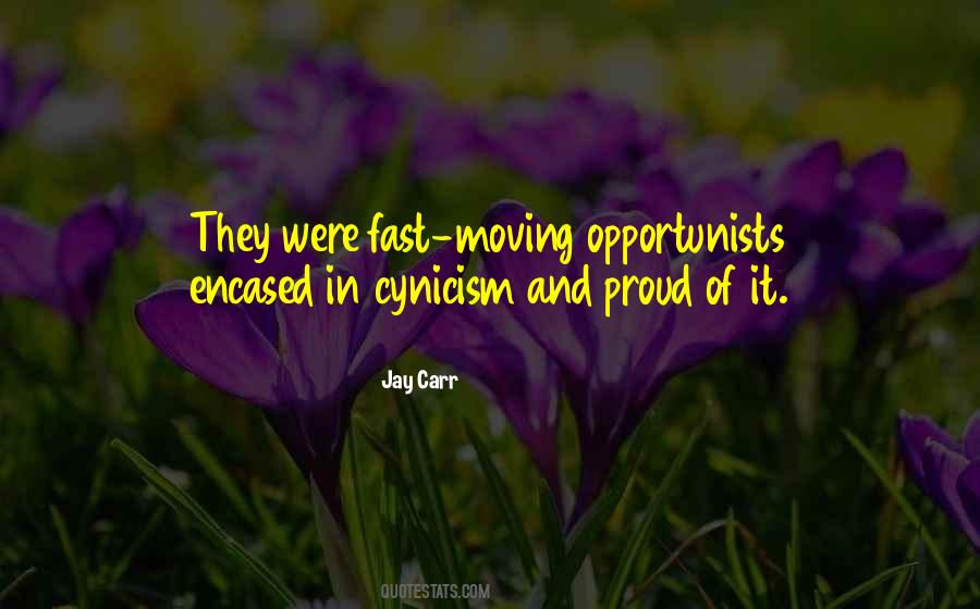 Quotes About Opportunists #103285