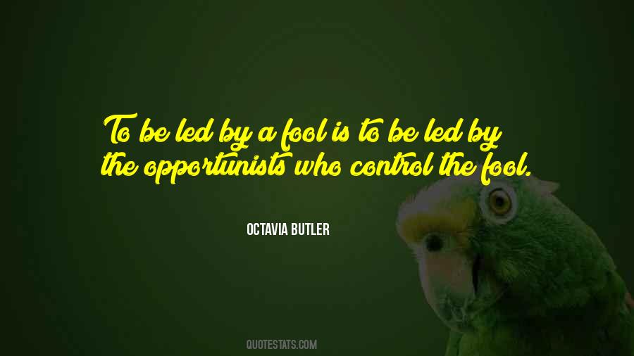 Quotes About Opportunists #1580655