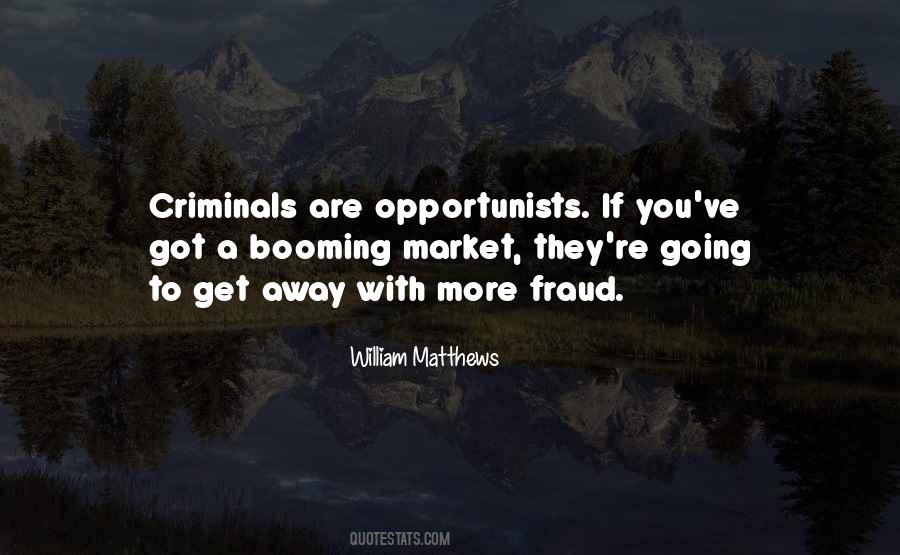 Quotes About Opportunists #292506