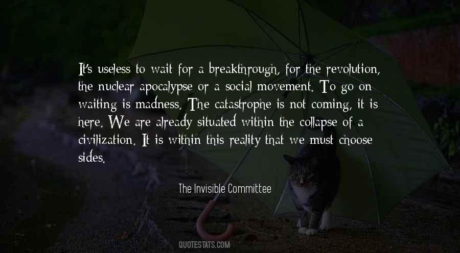 The Invisible Committee Quotes #1689808