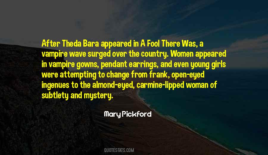 Theda Bara Quotes #73249