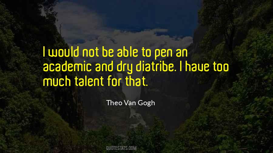 Theo Van Gogh Quotes #851933