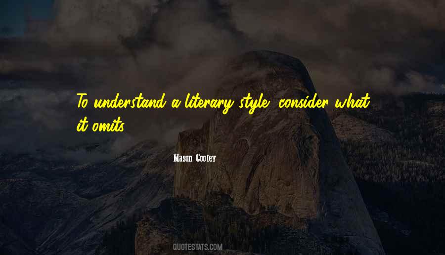 Quotes About Literary Style #1605511
