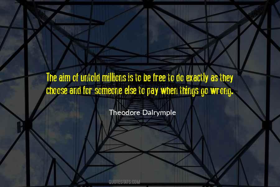 Theodore Dalrymple Quotes #1106425