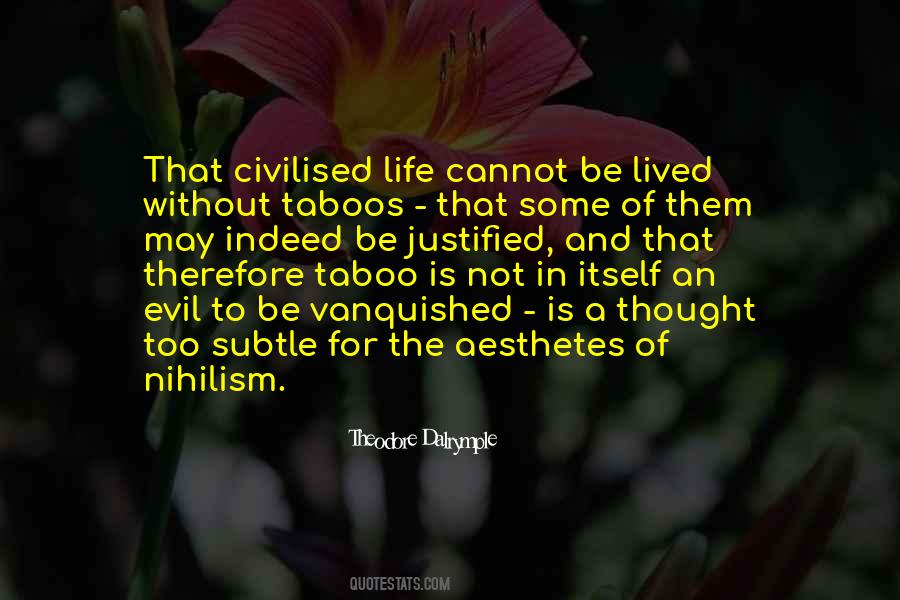 Theodore Dalrymple Quotes #354989