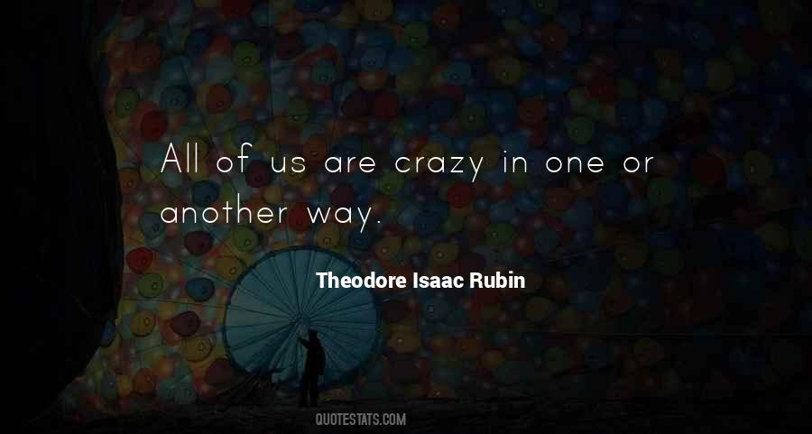Theodore Isaac Rubin Quotes #665848