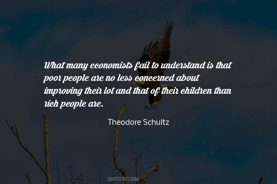 Theodore Schultz Quotes #572997