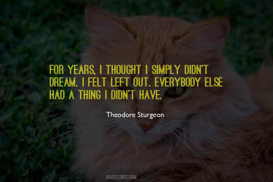 Theodore Sturgeon Quotes #1301374