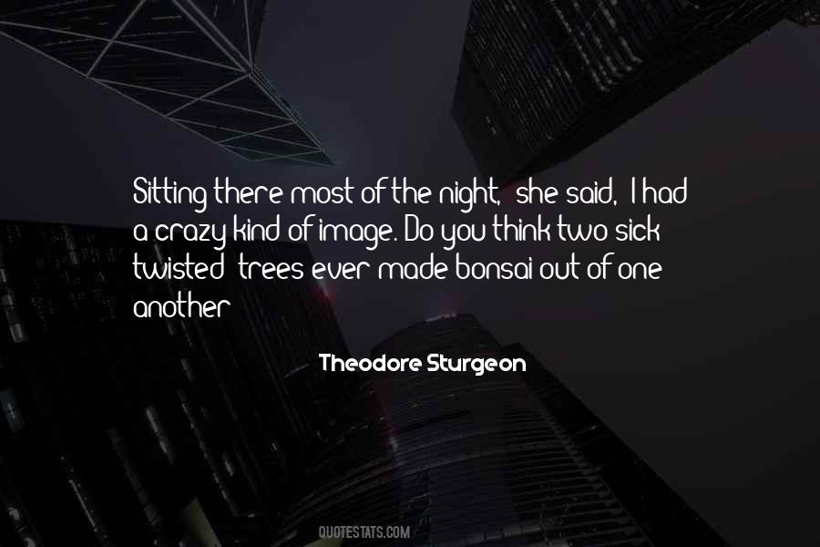 Theodore Sturgeon Quotes #301073