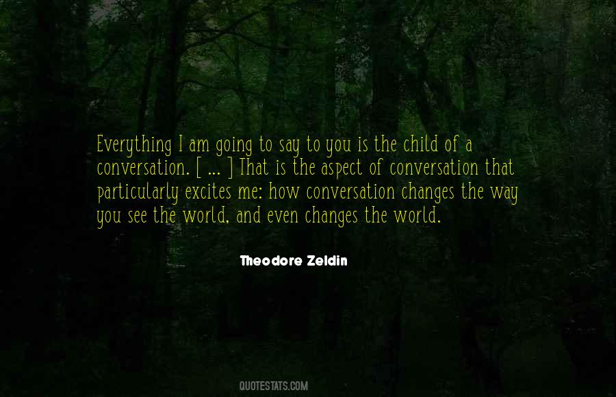 Theodore Zeldin Quotes #1224238