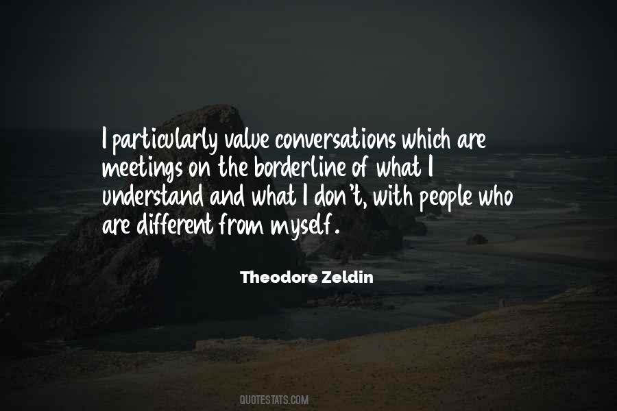 Theodore Zeldin Quotes #1233577