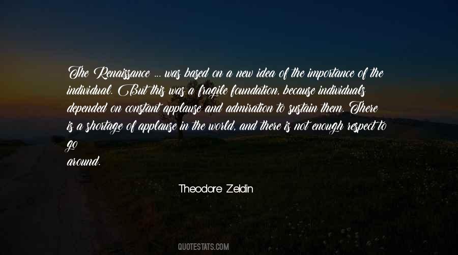 Theodore Zeldin Quotes #784459