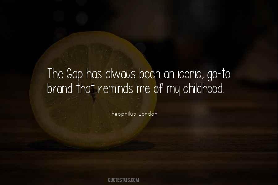 Theophilus London Quotes #1268692