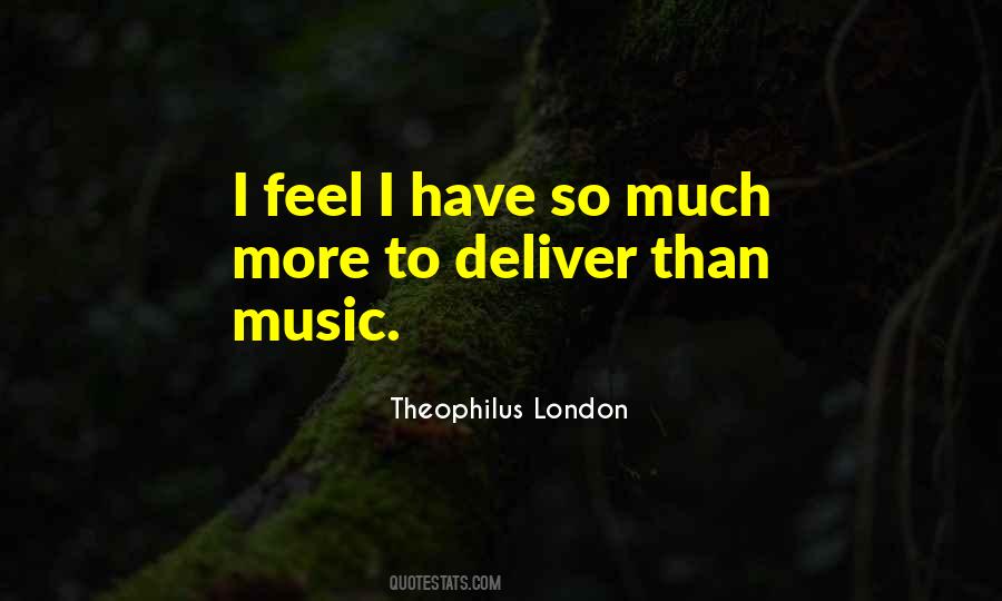 Theophilus London Quotes #191743